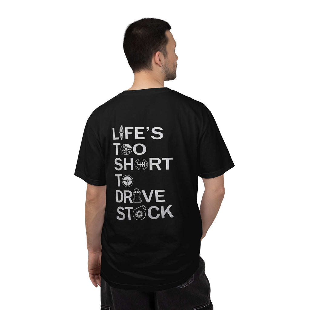 Boost car T-shirt | Life's Too Short to Drive Stock tee